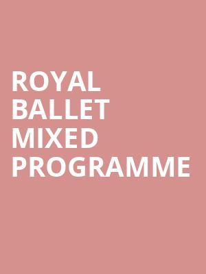 Royal Ballet Mixed Programme at Royal Opera House